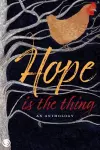 Hope is the Thing - An Anthology cover