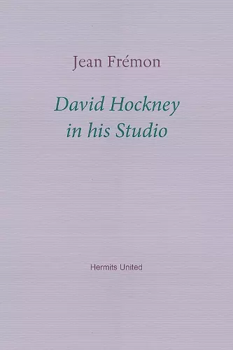 David Hockney in his Studio cover