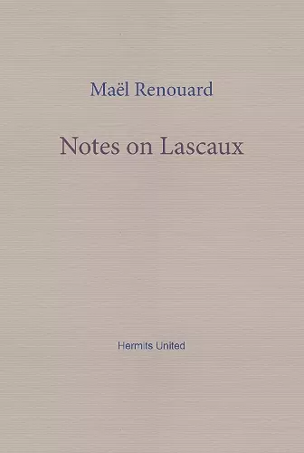 Notes on Lascaux cover