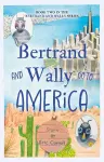 Bertrand and Wally Go to America cover