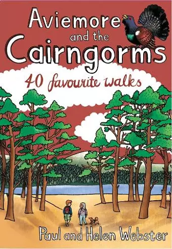 Aviemore and the Cairngorms : 40 favourite Walks cover