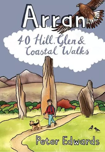 Arran: 40 Hill, Glen and Coastal Walks cover
