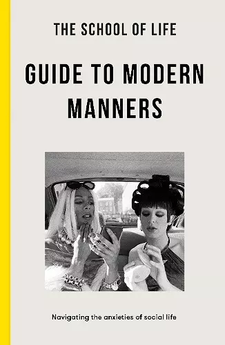 The School of Life Guide to Modern Manners cover