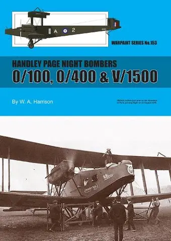 Handley Page Night Bombers 0/100 0/400 & V/1500 cover