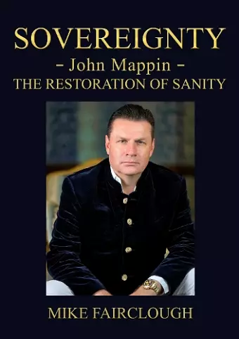 SOVEREIGNTY - John Mappin - The Restoration of Sanity cover
