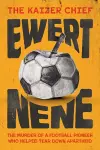 The Kaizer Chief: Ewert Nene cover