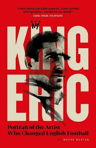King Eric: Portrait of the Artist Who Changed English Football cover