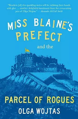 Miss Blaine’s Prefect and the Parcel of Rogues cover