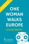 One Woman Walks Europe cover