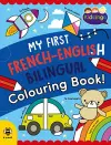 My First French-English Bilingual Colouring Book cover