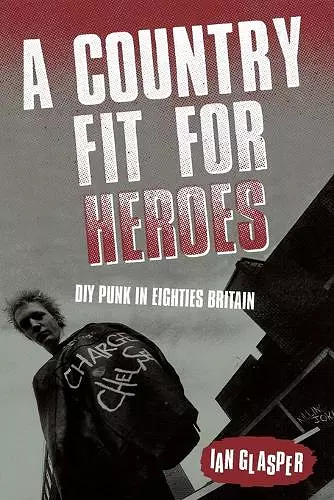 A Country Fit For Heroes cover