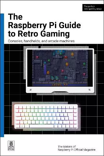 The Raspberry Pi Guide to Retro Gaming cover