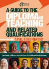 A Guide to the Diploma in Teaching and Related Qualifications cover