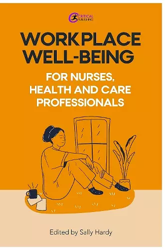 Workplace well-being for nurses, health and care professionals cover