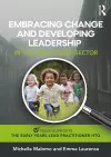 Embracing Change and Developing Leadership in the Early Years Sector cover