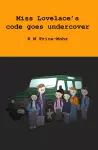 Miss Lovelace's code goes undercover cover