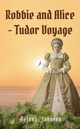 Robbie and Alice - Tudor Voyage cover