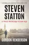 Steven Statton - a very working-class spy cover