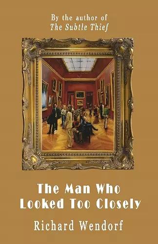 The Man Who Looked Too Closely cover