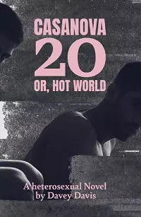 Casanova 20: Or, Hot World cover