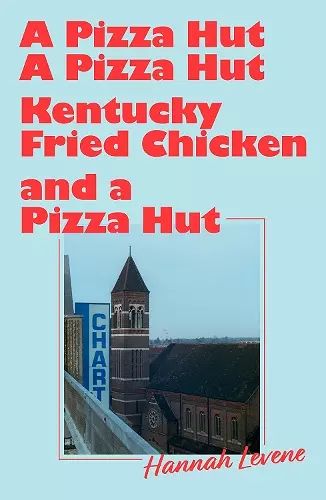 A Pizza Hut, a Pizza Hut, Kentucky Fried Chicken and a Pizza Hut cover