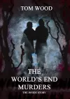 The World's End Murders The Inside Story cover