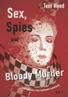 Sex, Spies and Bloody Murder cover