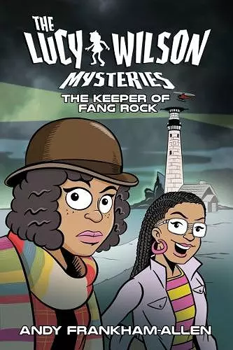 The Lucy Wilson Mysteries: The Keeper of Fang Rock cover