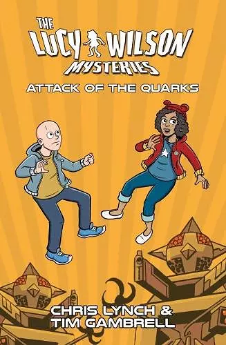 The Lucy Wilson Mysteries: Attack of the Quarks cover