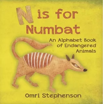 N is for Numbat - An Alphabet Book of Endangered Animals cover