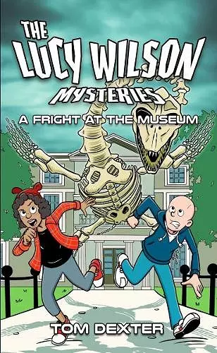 The Lucy Wilson Mysteries: A Fright at the Museum cover