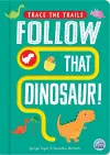 Follow That Dinosaur! cover