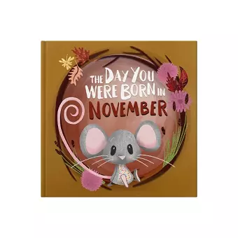 The Day You Were Born In November. . . cover