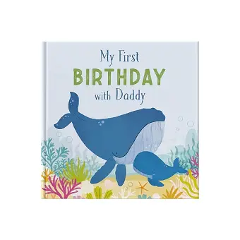 My First Birthday With Daddy cover