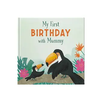 My First Birthday With Mummy cover