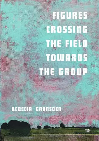 Figures Crossing the Field towards the group cover