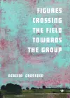 Figures Crossing the Field towards the group cover