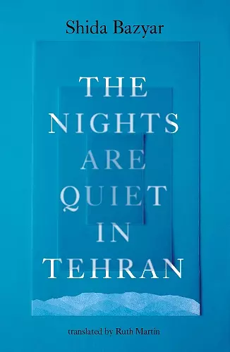 The Nights Are Quiet in Tehran cover