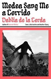 Medea Sang Me a Corrido cover