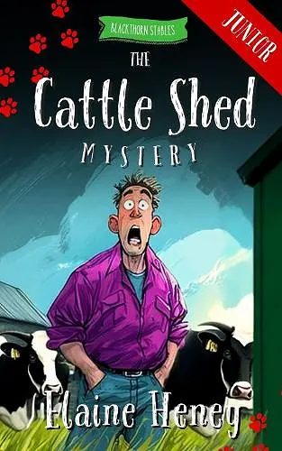 The Cattle Shed Mystery - Blackthorn Stables Junior cover