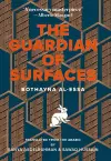 The Guardian of Surfaces cover