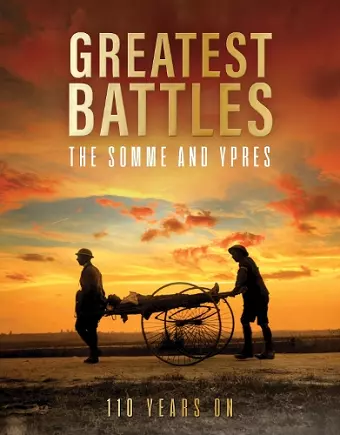 Greatest Battles: The Somme and Ypres cover