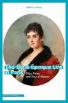 The Belle Epoque Life in Paris cover