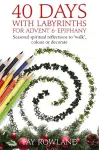 40 Days with Labyrinths for Advent and Christmas cover