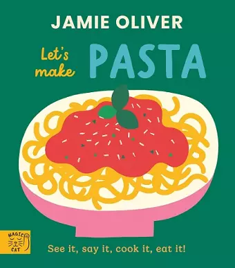 Jamie Oliver: Let's Make Pasta cover