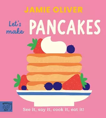 Jamie Oliver: Let's Make Pancakes cover