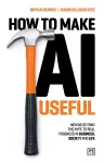 How to Make AI Useful cover