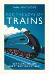 For the Love of Trains cover