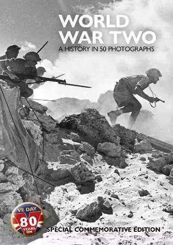 World War Two - A History in 50 Photographs cover