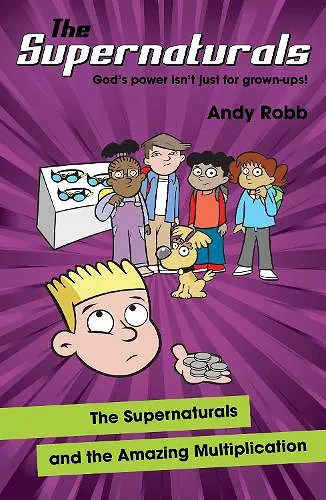 The Supernaturals and the Amazing Multiplication cover